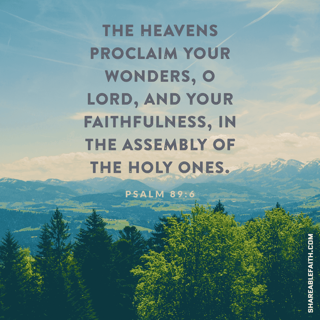 The heavens proclaim Your wonders, O Lord!